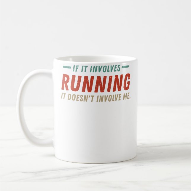 If It Involves Running It Doesn'T Involve Me Funny Kaffeetasse (Links)