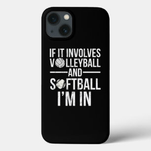 If It Involves Volleyball And Softball IM In  Case-Mate iPhone Hülle