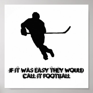 If it was easy they would call it Football... Poster