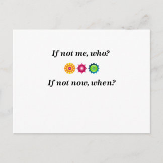 If not me, who? If not now, when? Postkarte