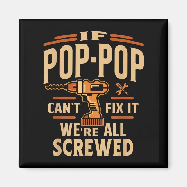 If P-p Cant Fix It - Grandparents Day  Magnet (Vorne)