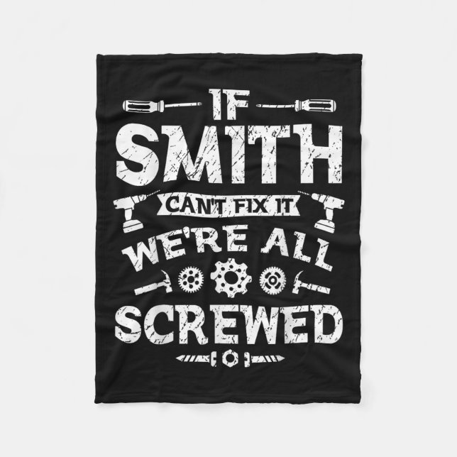 If Smith Can't Fix It We're All Screwed Funny Fath Fleecedecke (Vorderseite)