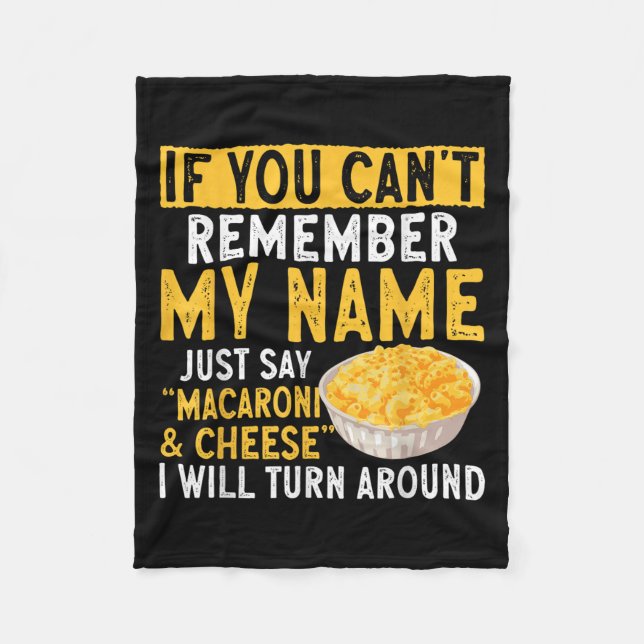 If You Can't Remember My Name Just Say Macaroni An Fleecedecke (Vorderseite)