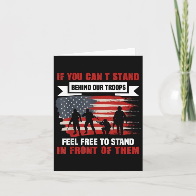If You Can't Stand Behind Our Troops America Gift  Karte (Vorderseite)