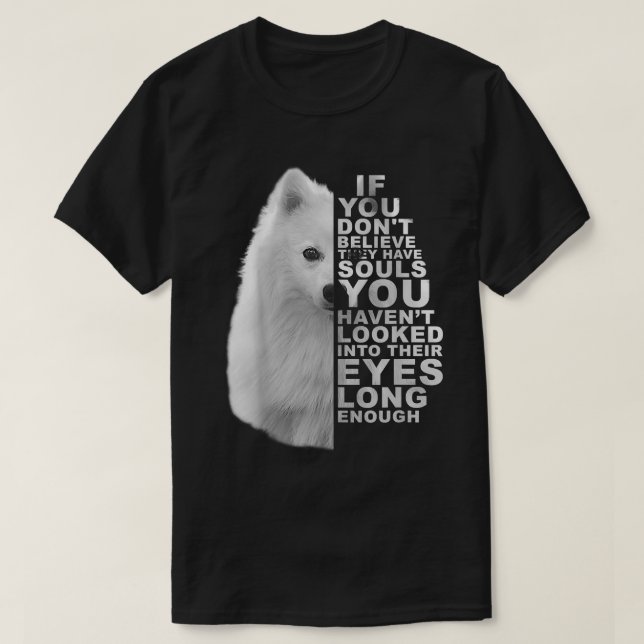IF YOU DESSEN BELIEVE THEY HAVE SOULS JAPANESE SPI T-Shirt (Design vorne)