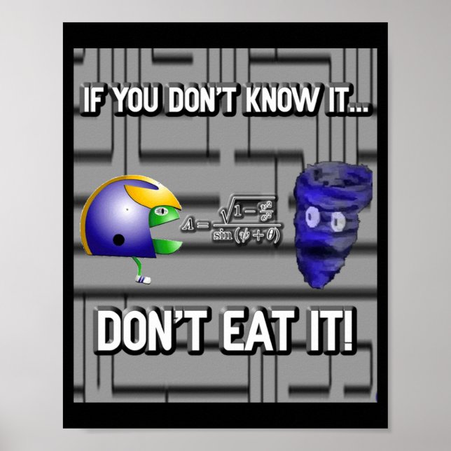 If You Dont Know It Dont Eat It  Poster (Vorne)