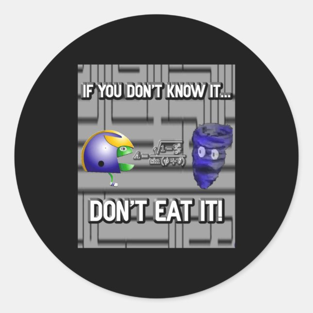 If You Dont Know It Dont Eat It  Runder Aufkleber (Vorderseite)