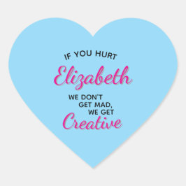 If You Hurt We Get Creative Herz-Aufkleber