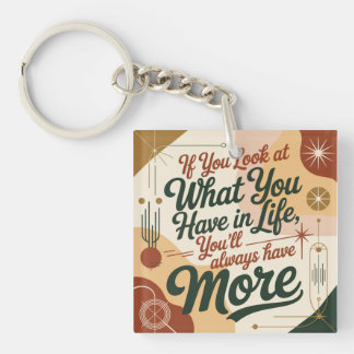 If You Look At What You Have In Life