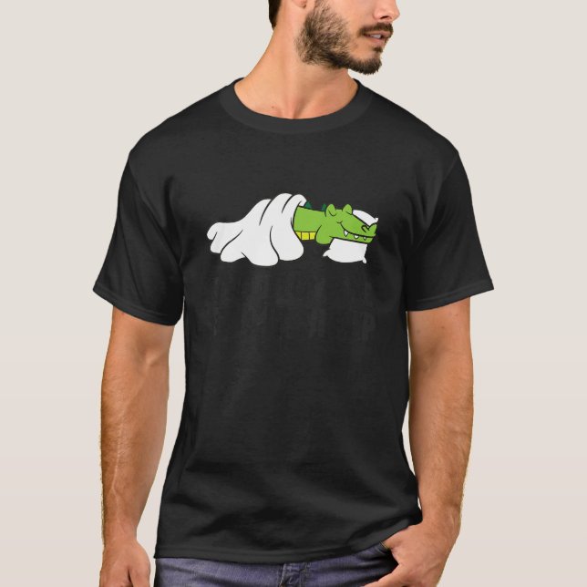 If You Love Me Let Me Sleep Alligator Pajama T-Shirt (Vorderseite)