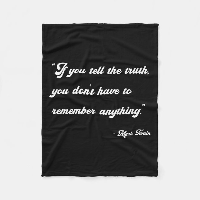 If You Tell The Truth Insrational Quotes Shirts  Fleecedecke (Vorderseite)