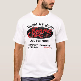iGameCafe - rasieren Sie meinen Kopf T-Shirt
