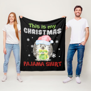 Igel Das ist mein Weihnachts-Pajama-Shirt Fleecedecke