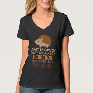 Igel Lustiger Motivationsspruch Stacheliges Schwei T-Shirt