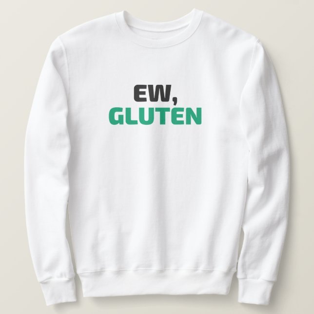 Igitt, Gluten Kapuzenpullover Sweatshirt (Design vorne)