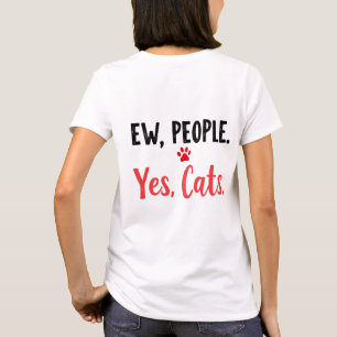Igitt Leute Ja Katzen T-Shirt