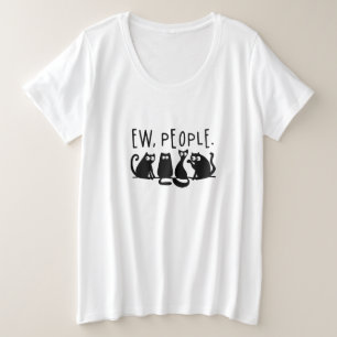 Igitt Leute Lustige Miauende Schwarze Katzen  Große Größe T-Shirt