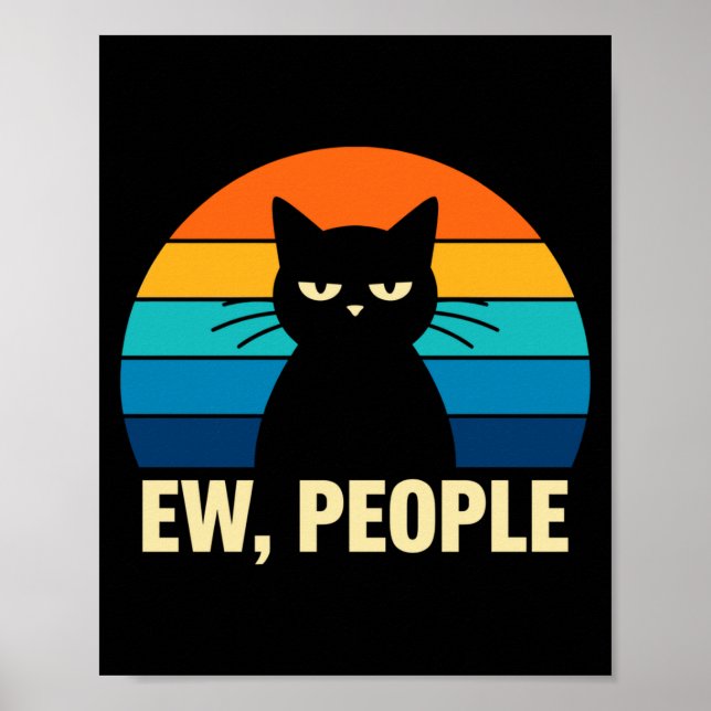 Igitt Menschen Katze Lustig Antisozial Introvertie Poster (Vorne)