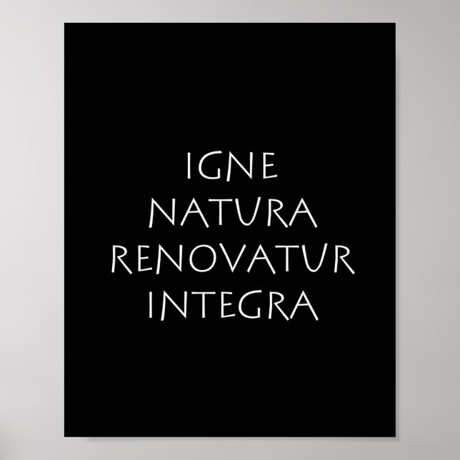 Igne natura renoatur integra poster (Vorne)