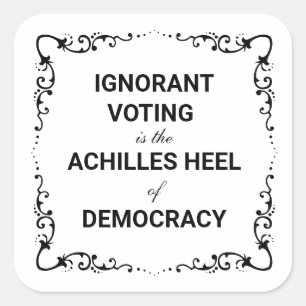 Ignorante Wahlen sind die Achillesferse der Demokr Quadratischer Aufkleber