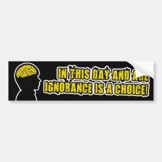 IGNORANZ IST EINE WAHL AUTOAUFKLEBER