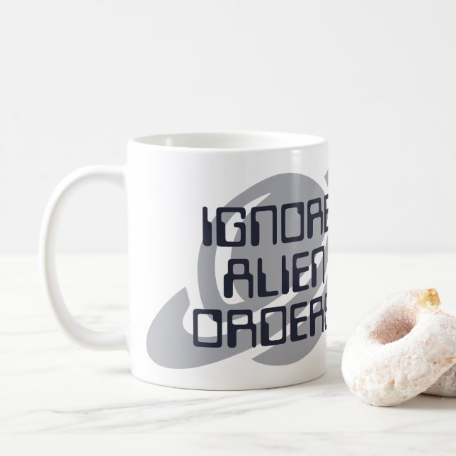 Ignore alien orders kaffeetasse (Mit Donut)