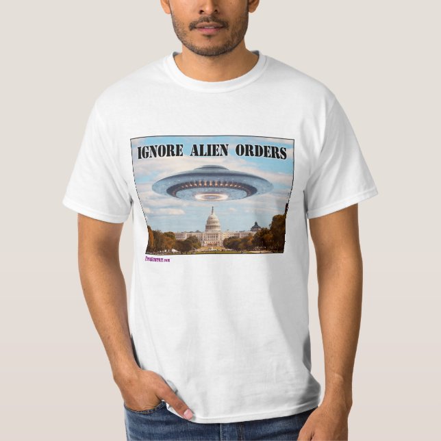 Ignore Alien Orders T-Shirt (Vorderseite)