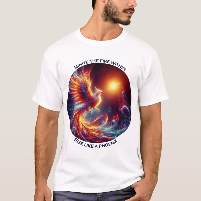 Ignorieren Sie die Feuer im Aufstieg wie ein Phöni T-Shirt (Vorderseite)