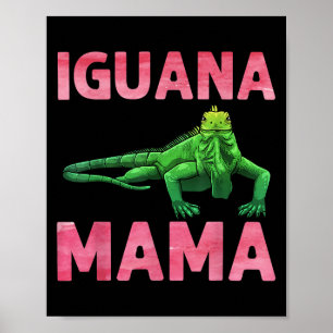 Iguana Art for Mama Girls Women Lizard Reptile Igu Poster