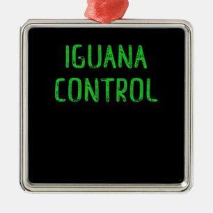 Iguana Kontrolle - Lover Pet Iguana Gift Ornament Aus Metall