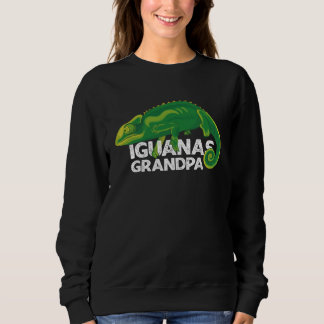 Iguanas Grandpa Retro Iguana Lizard Reptile For Fa Sweatshirt