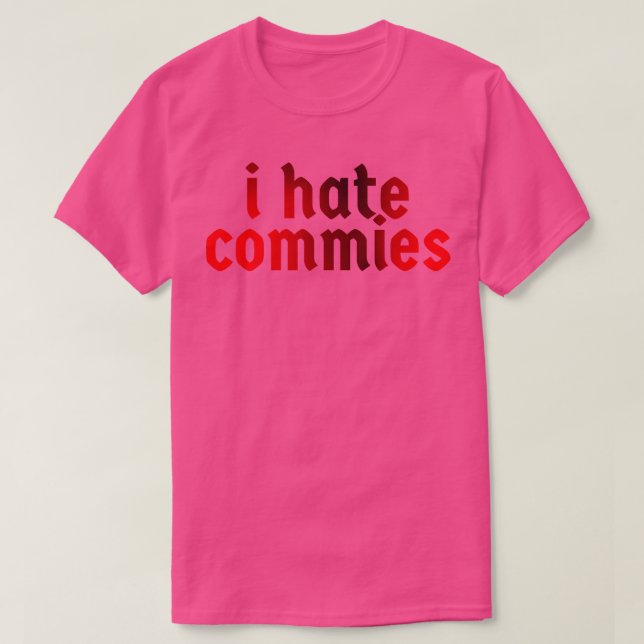 ihatecommies TShirt (Design devant)