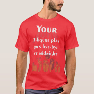 Ihr 7-stelliger Plan geht um Mitternacht, Fun Desi T-Shirt