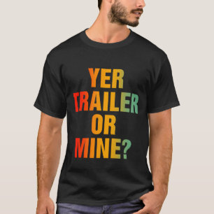 Ihr Anhänger oder meine? T-Shirt