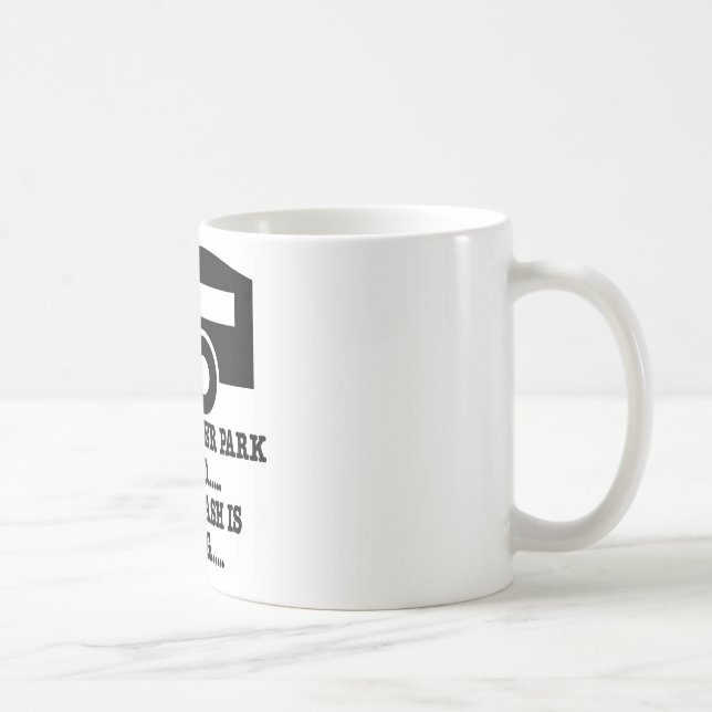 Ihr Anhänger-Park-Anruf ihr Abfall ist vermisst Kaffeetasse (Rechts)