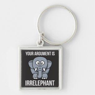 Ihr Argument ist irrelevant Schlüsselanhänger