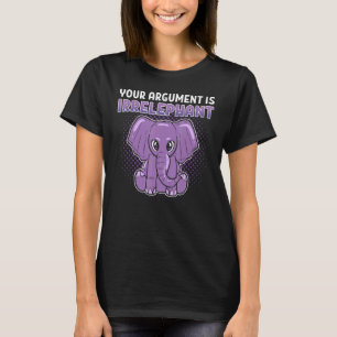 Ihr Argument ist irrelevanter Tierzoo T-Shirt