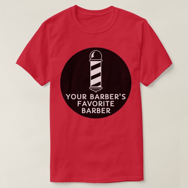 Ihr Barbers Lieblings-Barber-Funny-Barber-Zitat T-Shirt (Design vorne)