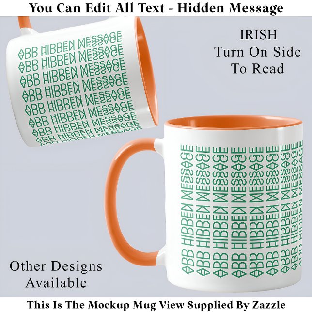 Ihr benutzerdefinierter verborgener Message-irisch Tasse (Von Creator hochgeladen)