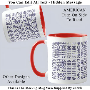 Ihr benutzerdefinierter versteckter Nachrichtename Tasse