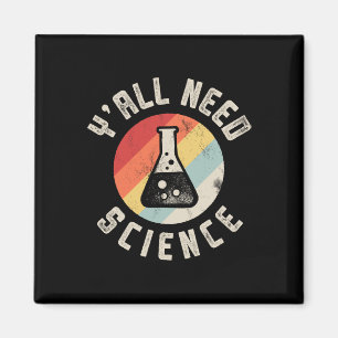 Ihr braucht Naturwissenschaft Chemie Biologie Phys Magnet