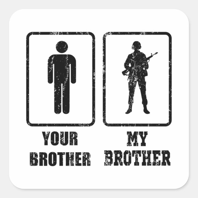 IHR BRUDER MEIN BRUDER ARMY American Veteran Gesch Quadratischer Aufkleber (Vorderseite)