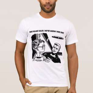 Ihr Dorf nannte, sie sind vermisst ihr Idiot T-Shirt
