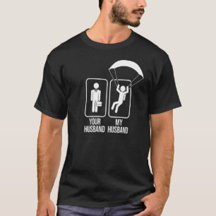 Ihr Ehemann Vs My Husband Skydiving T-Shirt