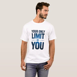 Ihr einziger Limit ist Motivierend Blauer Text T-Shirt
