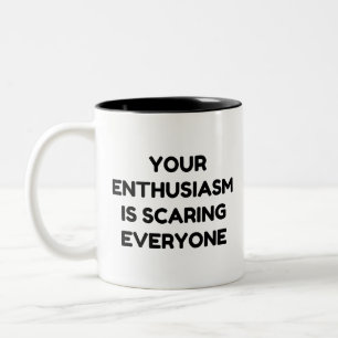 Ihr Enthusiasmus Zweifarbige Tasse