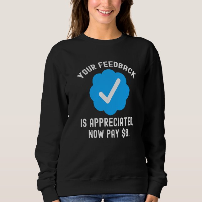 Ihr Feedback wird geschätzt  Blaues Häkchen Sweatshirt (Vorderseite)