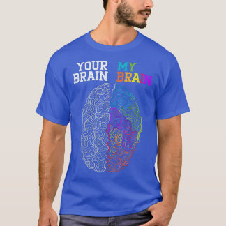 Ihr Gehirn mein Gehirn Embrace Neurodiversity ADHD T-Shirt
