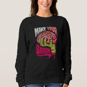 Ihr Gehirn Sweatshirt