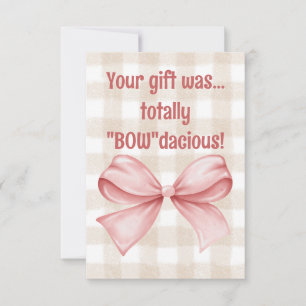 Ihr Geschenk war ein total "Bow"-gingham-Bogen Dankeskarte